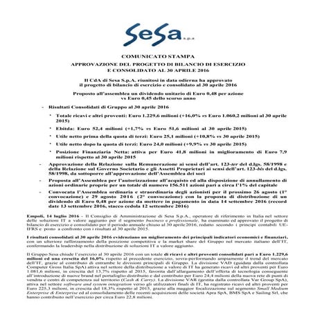 APPROVAZIONE DEL PROGETTO DI BILANCIO DI ESERCIZIO E CONSOLIDATO AL 30 APRILE...