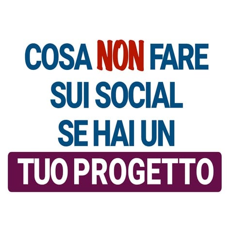 12 cose da non fare sui social media