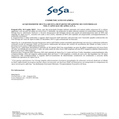 ACQUISIZIONE DI UNA QUOTA DI PARTECIPAZIONE DI CONTROLLO NEL CAPITALE DI APRA...