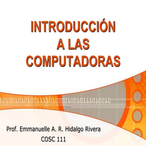 Cosc 111 Introduccion a la Computadora  