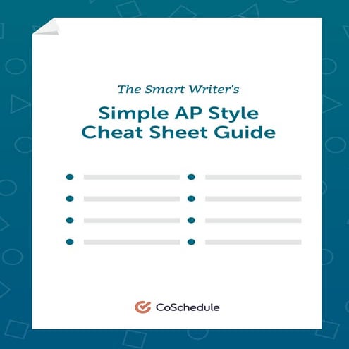 CoSchedule's AP Style Cheat Sheet