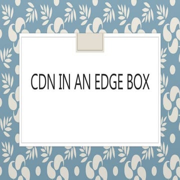COSCUP 2019 - CDN in an Edge Box