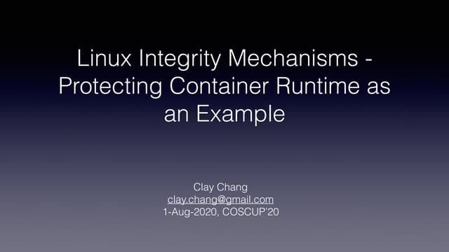 Linux Integrity Mechanisms - Protecting Container Runtime as an example