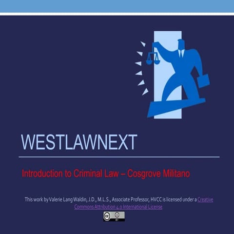 Introduction to Criminal Law (CRJS 110) using Westlaw