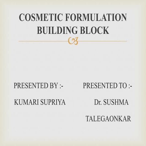 Cosmetic formulation building block