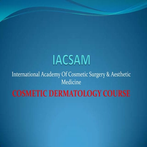 COSMETIC DERMATOLOGY COURSE