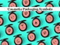 Cosmetic Packaging Symbols Explained