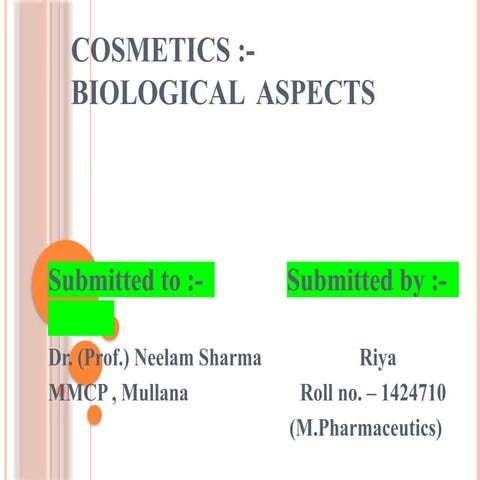 Unit 2  cosmetics and cosmaceuticals (Cosmetics - Biological aspects)