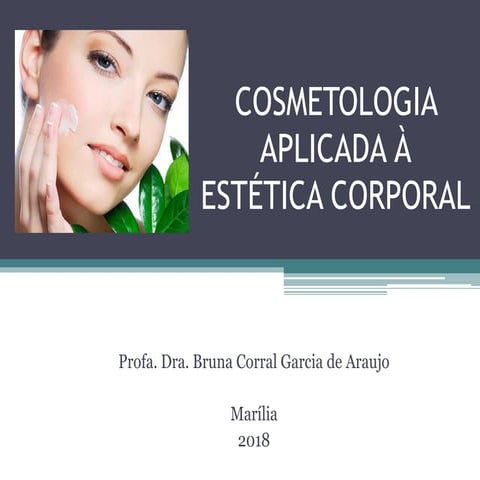 COSMETOLOGIA APLICADA ESTETICA CORPORAL-MARILIA 2018.pdf