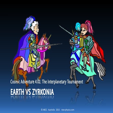 Cosmic Adventure 4：1-4 Earth vs Zyrkonia
