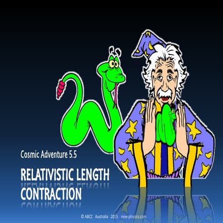 Cosmic Adventure 5.5 Relativistic Length Contraction