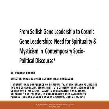 From Selfish Gene Leadership to Cosmic Gene Leadership: Need for Spirituality...