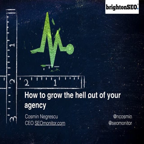 How to grow the hell out of your Agency