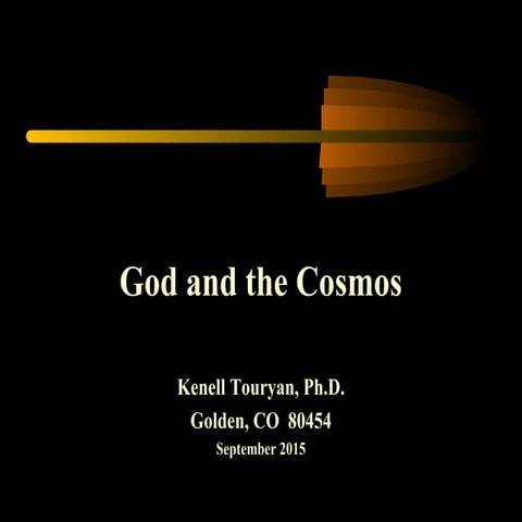 Cosmos And God. Lecture By Kenell J. Touryan