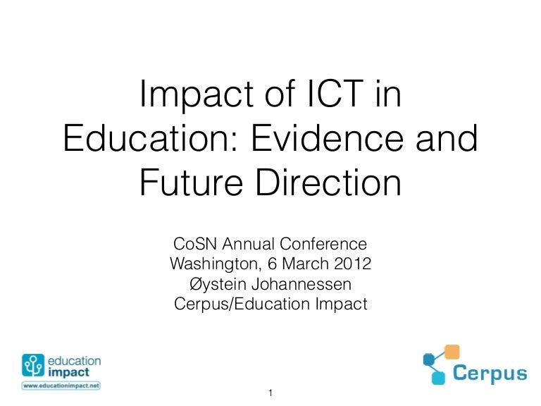 Impact of ICT in Education Evidence and Future Direction