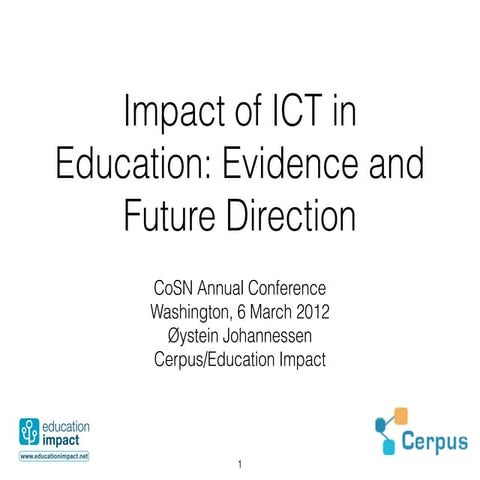 Impact of ICT in Education: Evidence and Future Direction