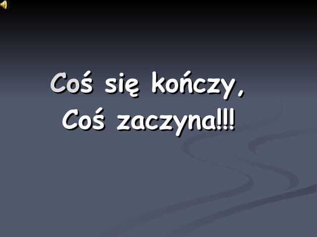 Cos sie konczy,cos | PPT