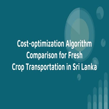 Cost-optimization Algorithm Comparison for Fresh Crop Transportation in Sri Lanka