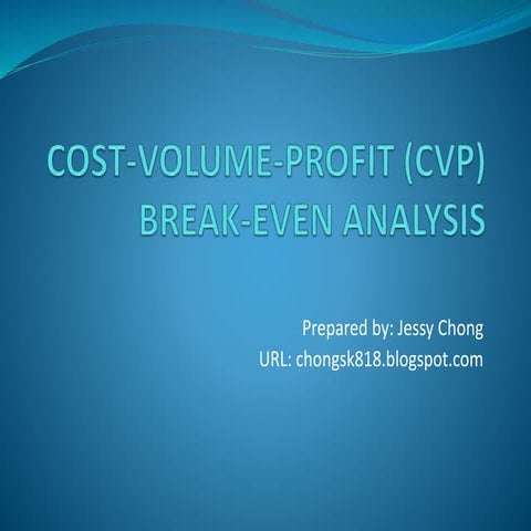 Cost volume-profit (cvp)