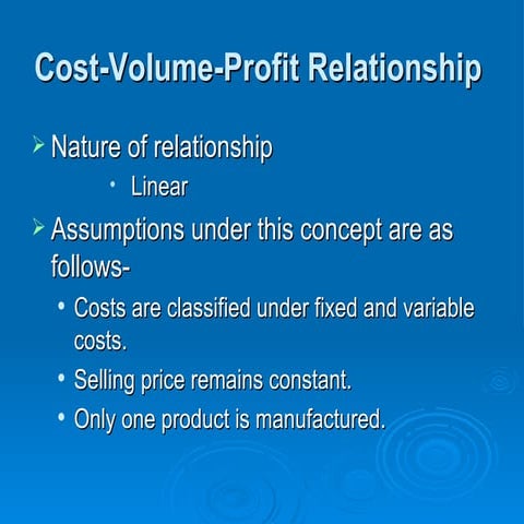 Cost volume-profit relationship