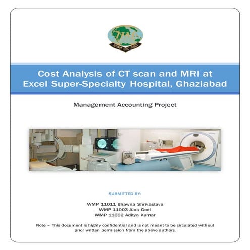 Cost accounting project report - CT & MRI Scan Analysis at a Superspeciality ...