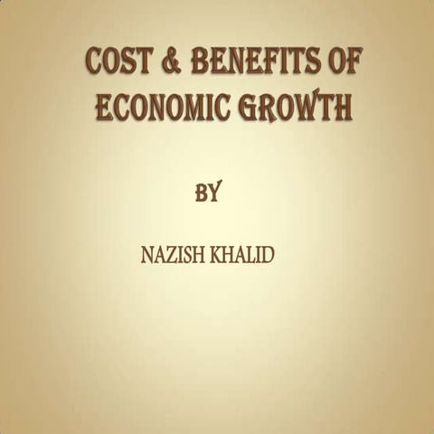 Cost and benefits of economic growth