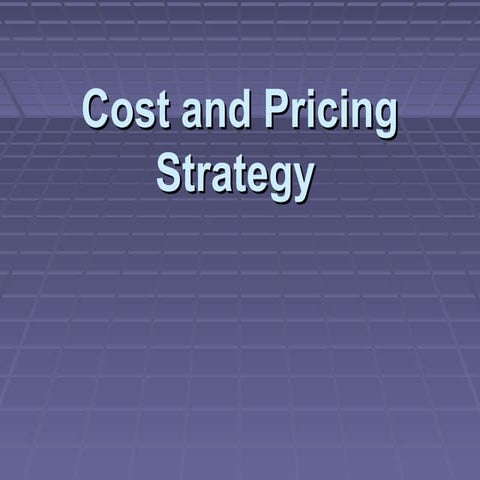 Cost and pricing strategy