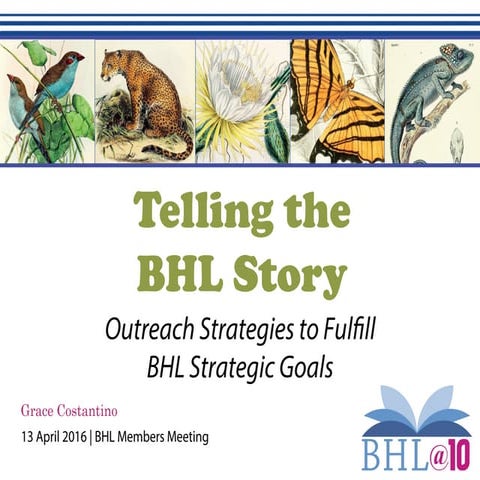 Telling the BHL Story: Outreach Strategies to Fulfill BHL Strategic Goals