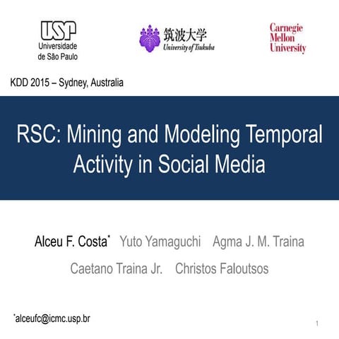 RSC: Mining and Modeling Temporal Activity in Social Media