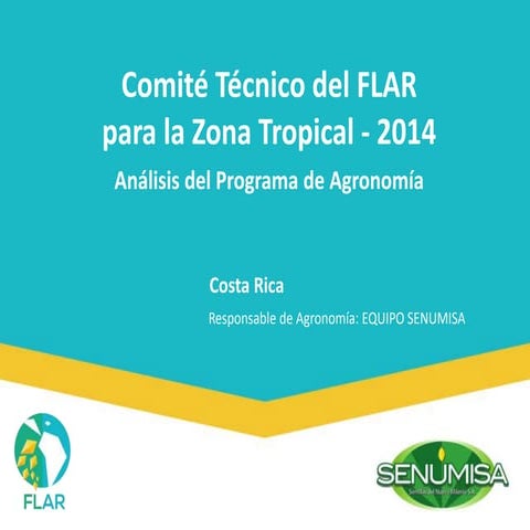 Comité Técnico del FLAR para la Zona Tropical - 2014: "Análisis del Programa ...