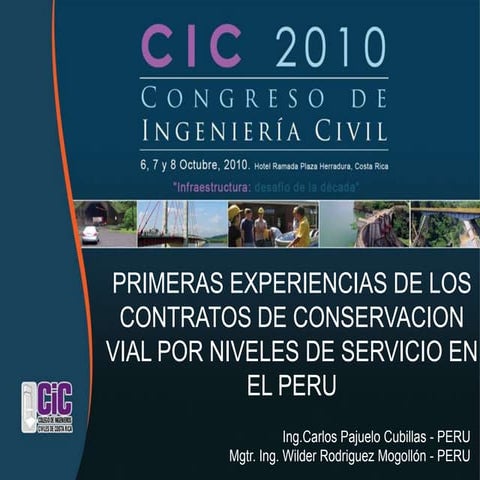 "Primeras Experiencias Contratos Conservación Vial por Niveles de Servicio en...