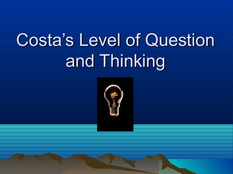 Costas level of question and thinking 1
