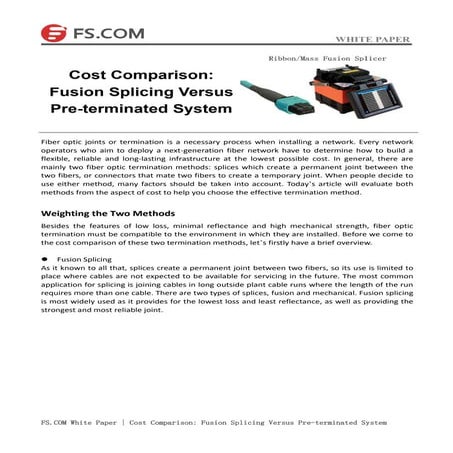 Cost comparison fusion splicing versus pre terminated system