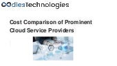 Cost Comparison of Prominent Cloud Service Providers