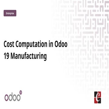 Cost Computation in Odoo 19 Manufacturing | PPTX