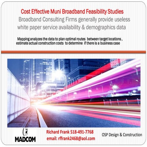 Cost Effective Muni Broadband Design
