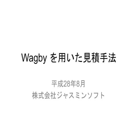 Cost estimation using Wagby