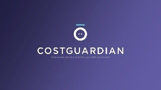 CostGuardian Overview #AWS 