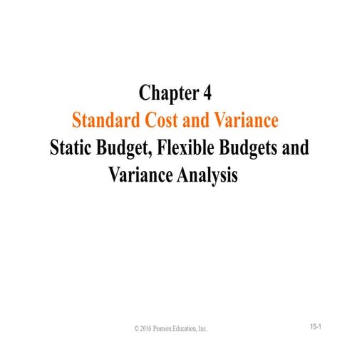 Cost_II_Chapter_4;_Standard_Cost,_Flexibale_Budget_&_Variance_Analysis-1.pptx