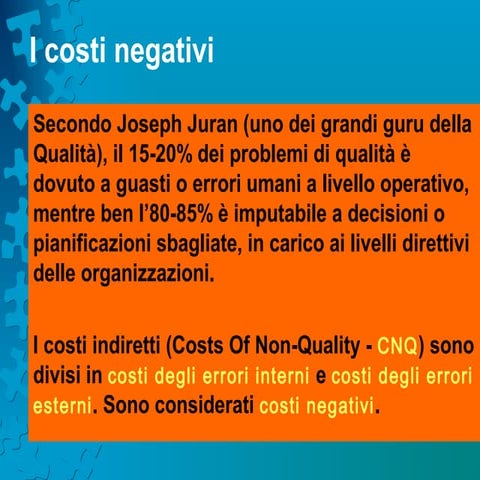 Costi della qualità: 4. i costi negativi | PPT