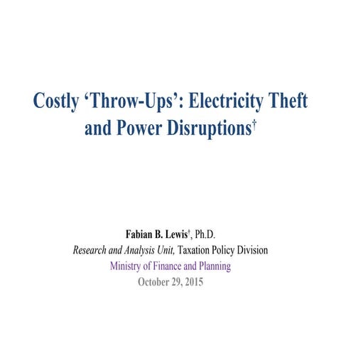 Costly Throw Ups: Electricity Theft and Power Disruptions