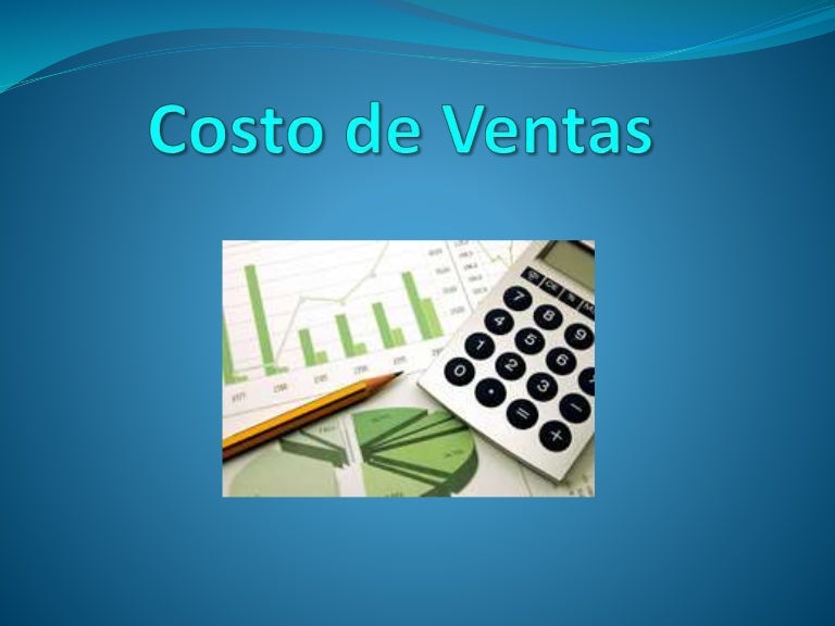 Concepto De Costo De Ventas En Contabilidad Ripo Concepto De Costo De Ventas En Contabilidad Ripo