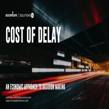 Cost of Delay: An Economic Approach to Decision Making