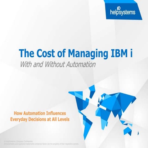 The Cost of Managing IBM i Without Automation