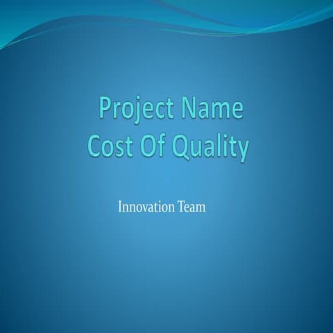Cost of  poor quality