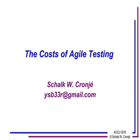 Costs Of Agile Testing