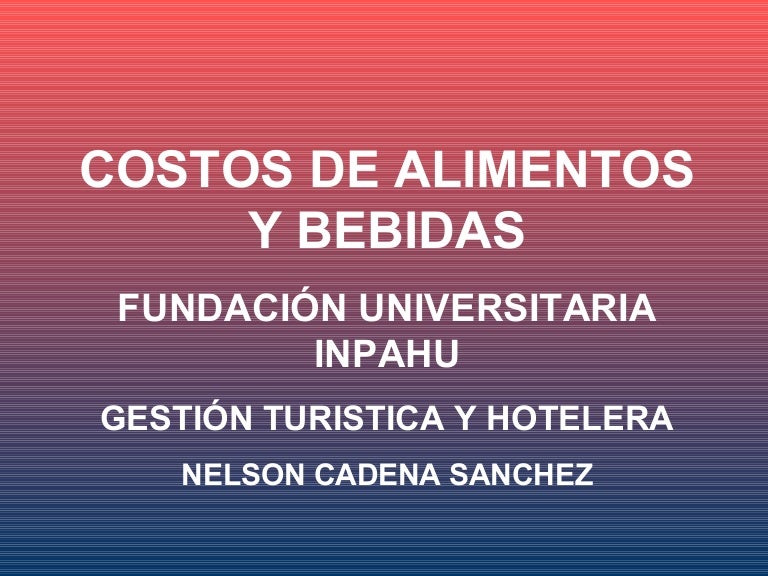 Costos de alimentos y bebidas inpahu