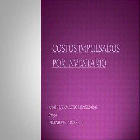 Costos impulsados  por inventario