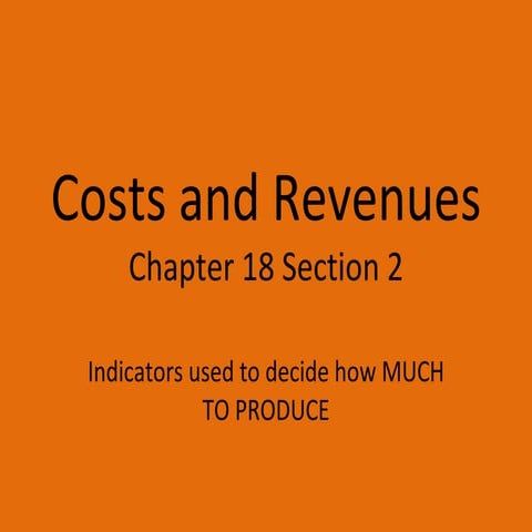 Costs and revenues