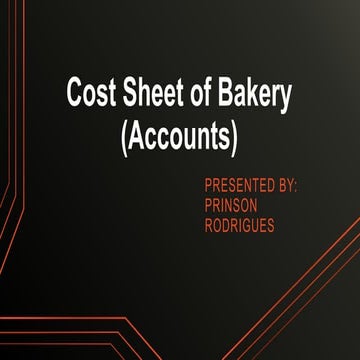 Cost Sheet of Bakery 2016(Accounting)